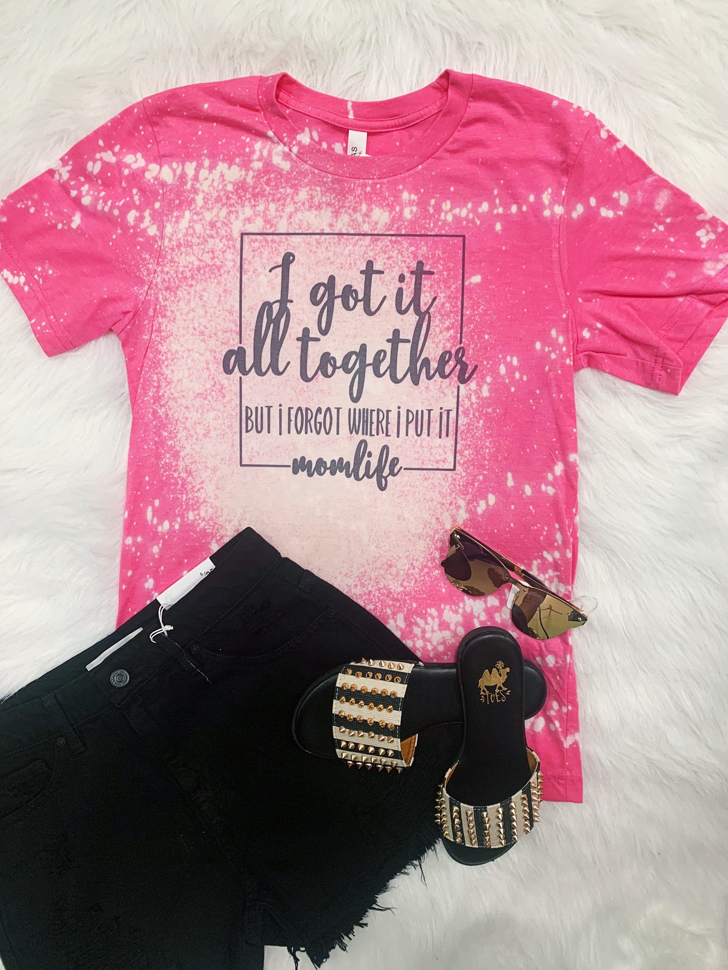 I got it all together- mom life tee