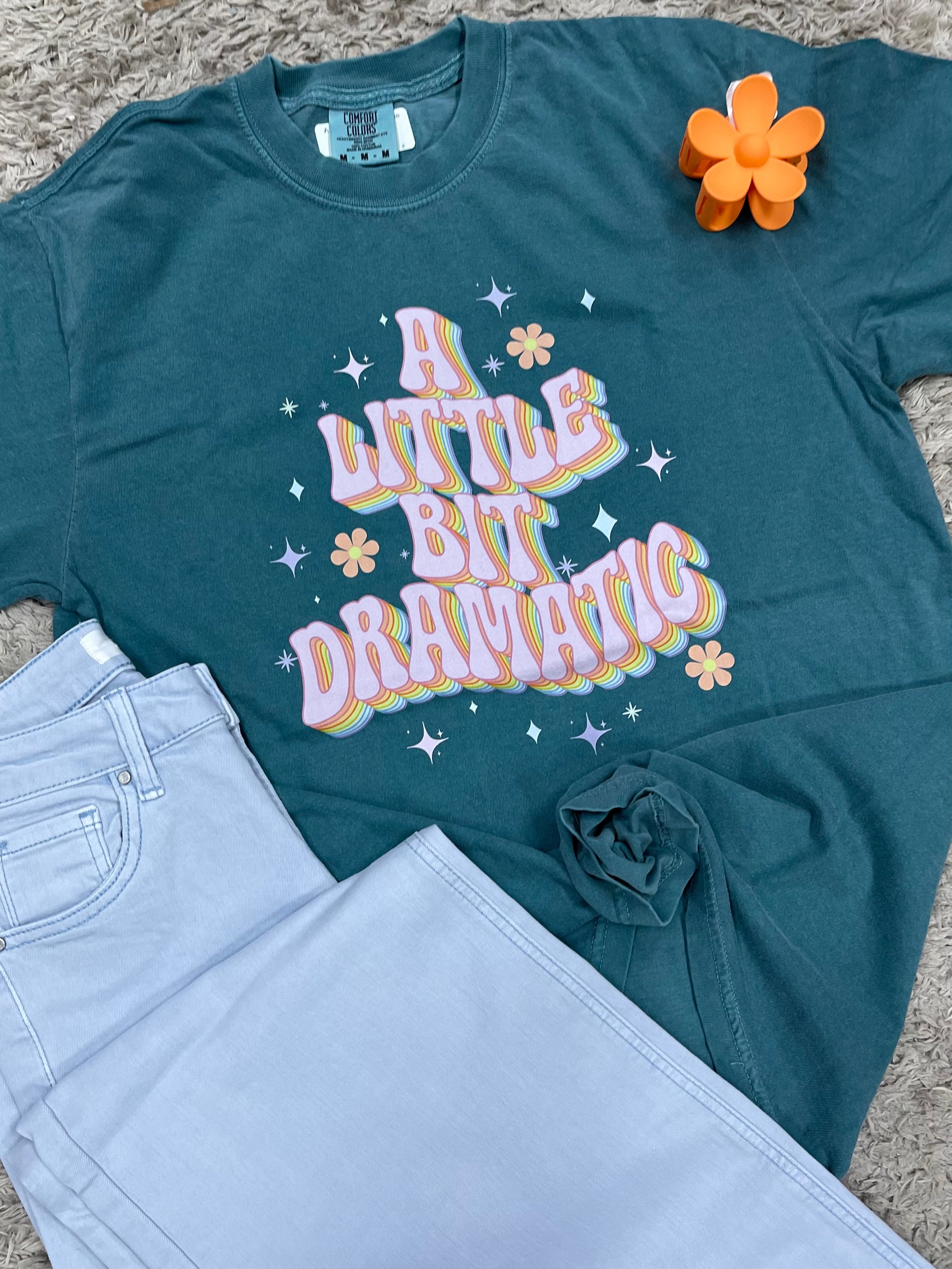 A Little Bit Dramatic Tee