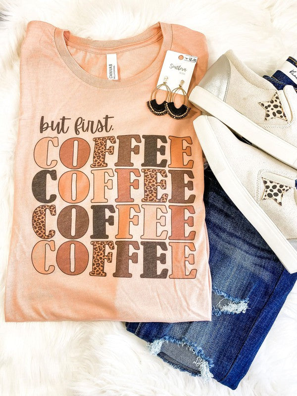 But First Coffee Tee