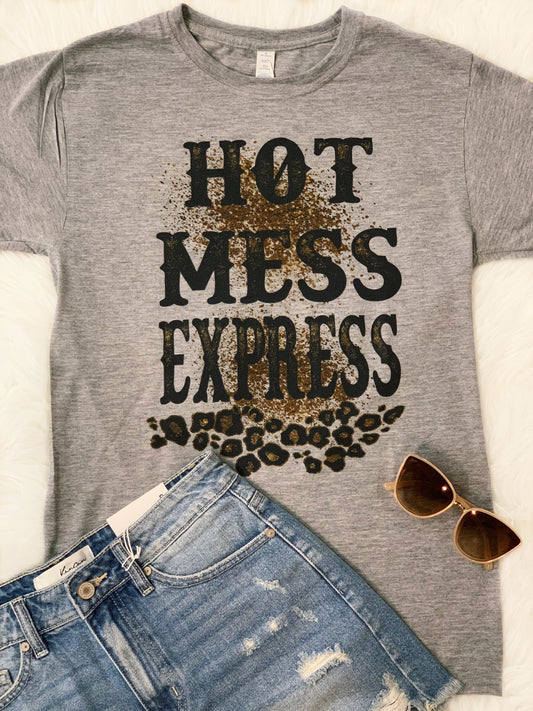 Hot Mess Express Tee
