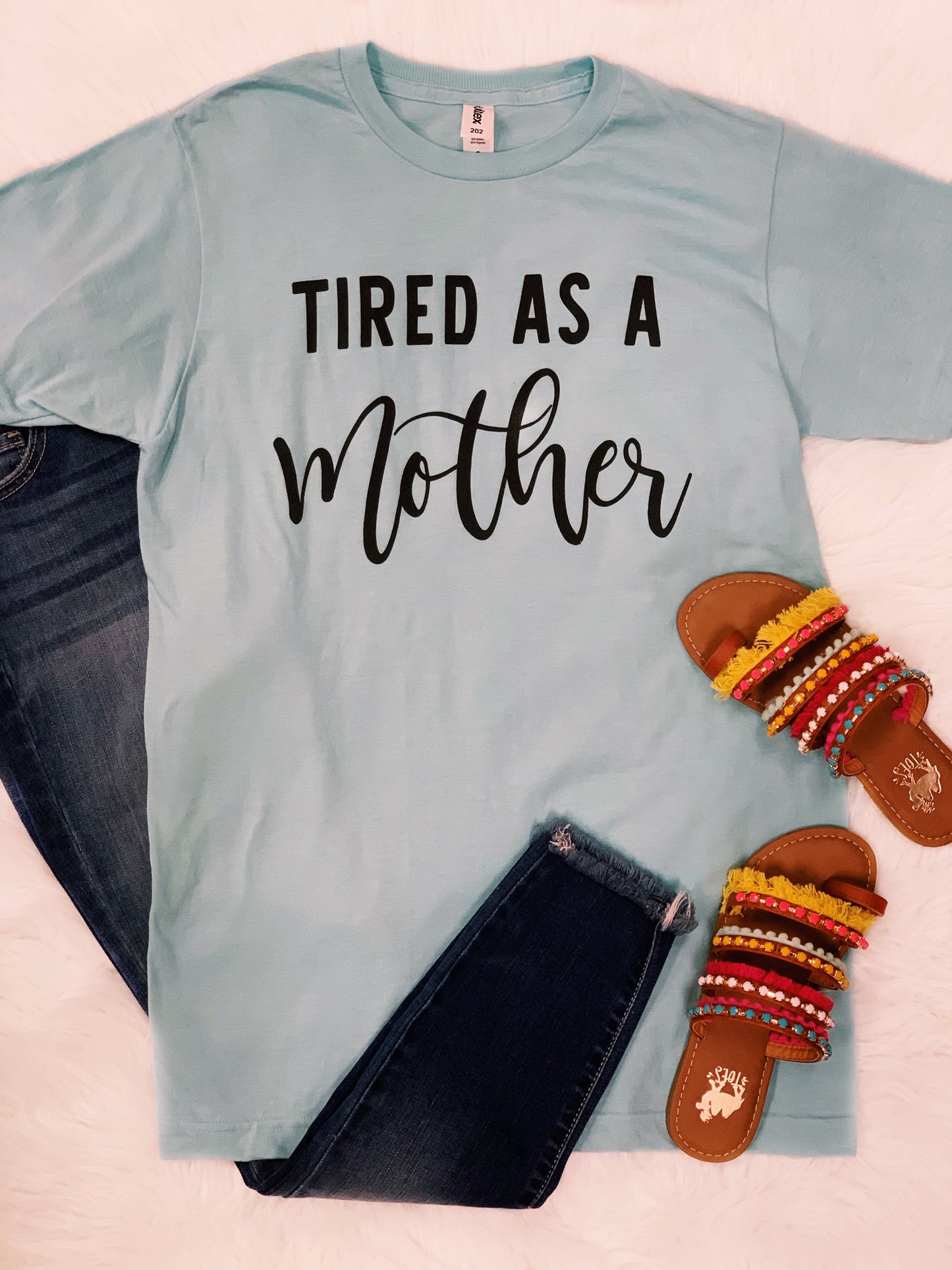 Tired As A Mother Tee